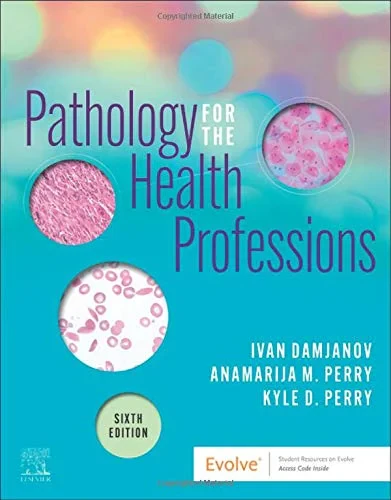 Coperta cărții "Pathology for the Health Professions " de Ivan Damjanov, Anamarija Morovic Perry, Kyle Perry