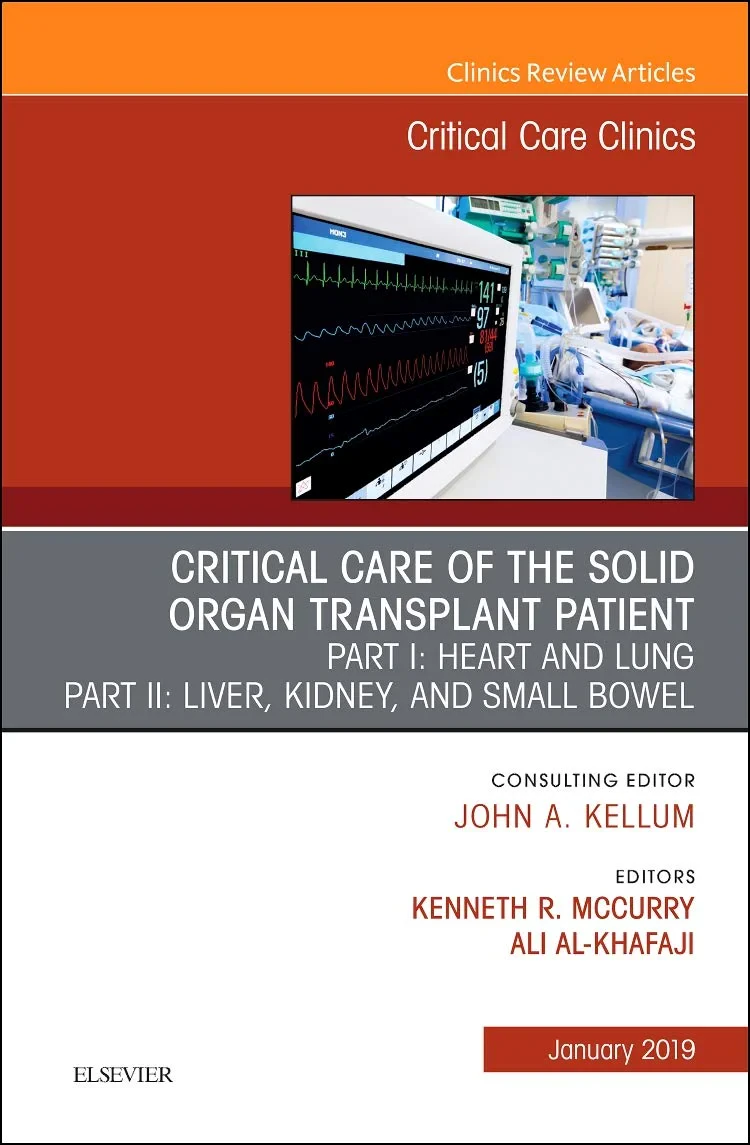Coperta cărții "Critical Care of the Solid Organ Transplant Patient, An Issue of Critical Care Clinics, Volume 35-1" de McCurry &amp; Al-Khafaji