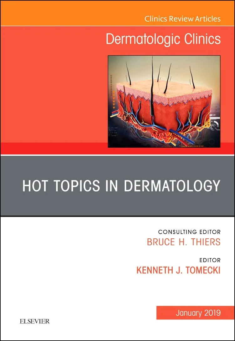 Coperta cărții "Hot Topics in Dermatology, An Issue of Dermatologic Clinics, Volume 37-1" de Kenneth