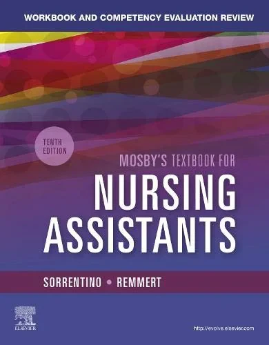 Coperta cărții "Workbook and Competency Evaluation Review for Mosby's Textbook for Nursing Assistants" de Sheila A. Sorrentino, Leighann Remmert