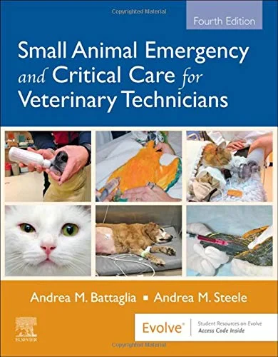 Coperta cărții "Small Animal Emergency and Critical Care for Veterinary Technicians" de Andrea M. Battaglia LVT, Andrea M. Steele