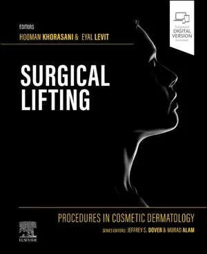 Coperta cărții "Procedures in Cosmetic Dermatology Series: Surgical Lifting" de Hooman Khorasani, Eyal Levit