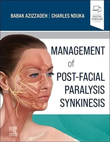 Coperta cărții "Management of Post-Facial Paralysis Synkinesis" de Babak Azizzadeh, Charles Nduka