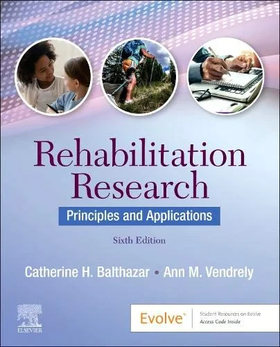 Coperta cărții "Rehabilitation Research: Principles and Applications " de Catherine H. Balthazar, Ann M. Vendrely