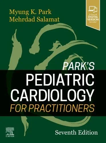 Coperta cărții "Park’s Pediatric Cardiology for Practitioners, 7th Edition" de Myung K. Park MD FAAP FACC, Mehrdad Salamat MD FAAP FACC