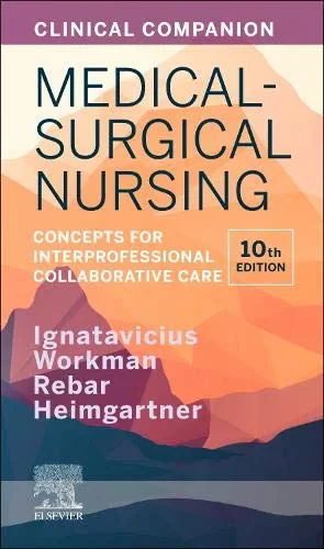 Coperta cărții "Clinical Companion for Medical-Surgical Nursing: Concepts for Interprofessional Collaborative Care" de Donna D. Ignatavicius, Nicole M. Heimgartner