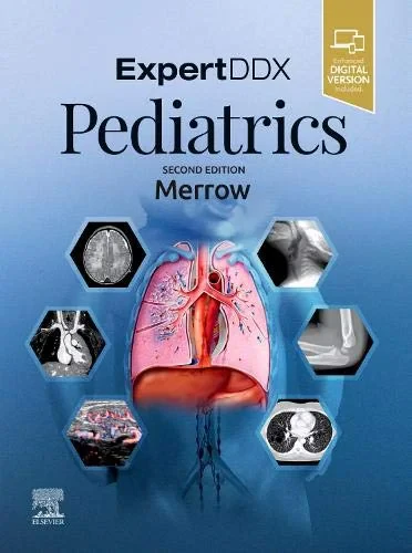 Coperta cărții "EXPERTddx: Pediatrics, 2nd Edition " de MD, Jr., FAAP, A. Carlson Merrow, Corning Benton Chair for Radiology Education, Cincinnati Children's Hospital Medical Center, Associate Professor of Clinical Radiology, University of Cincinnati College of Medicine, Cincinnati, Ohio