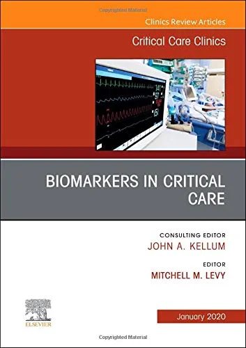 Coperta cărții "Biomarkers in Critical Care,An Issue of Critical Care Clinics, Volume 36-1" de Levy