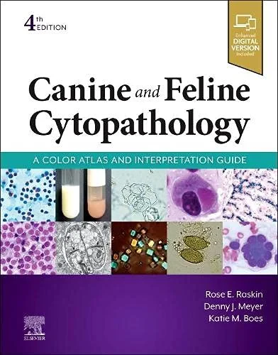 Coperta cărții "Canine and Feline Cytopathology: A Color Atlas and Interpretation Guide" de Rose E. Raskin, Denny Meyer, Katie. M Boes
