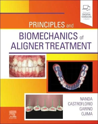 Coperta cărții "Principles and Biomechanics of Aligner Treatment" de Ravindra Nanda BDS MDS PhD, Tommasco Castroflorio DDS PhD Ortho. Spec.
