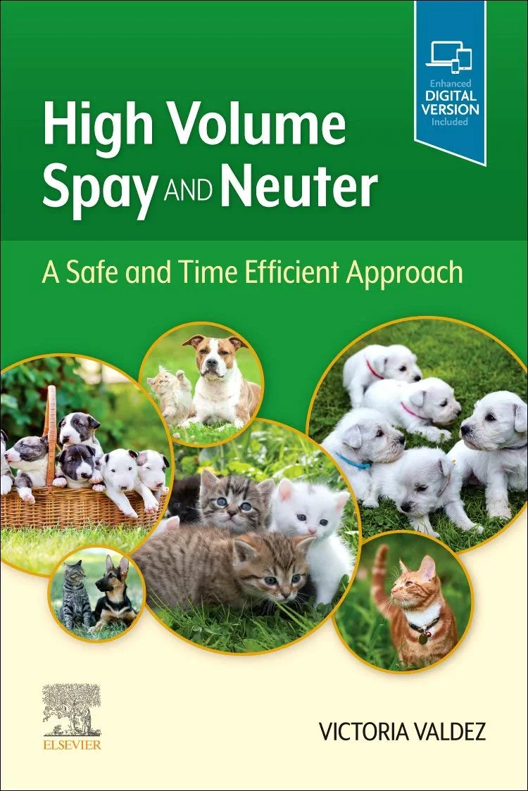 Coperta cărții "High Volume Spay and Neuter: A Safe and Time Efficient Approach" de Victoria Valdez