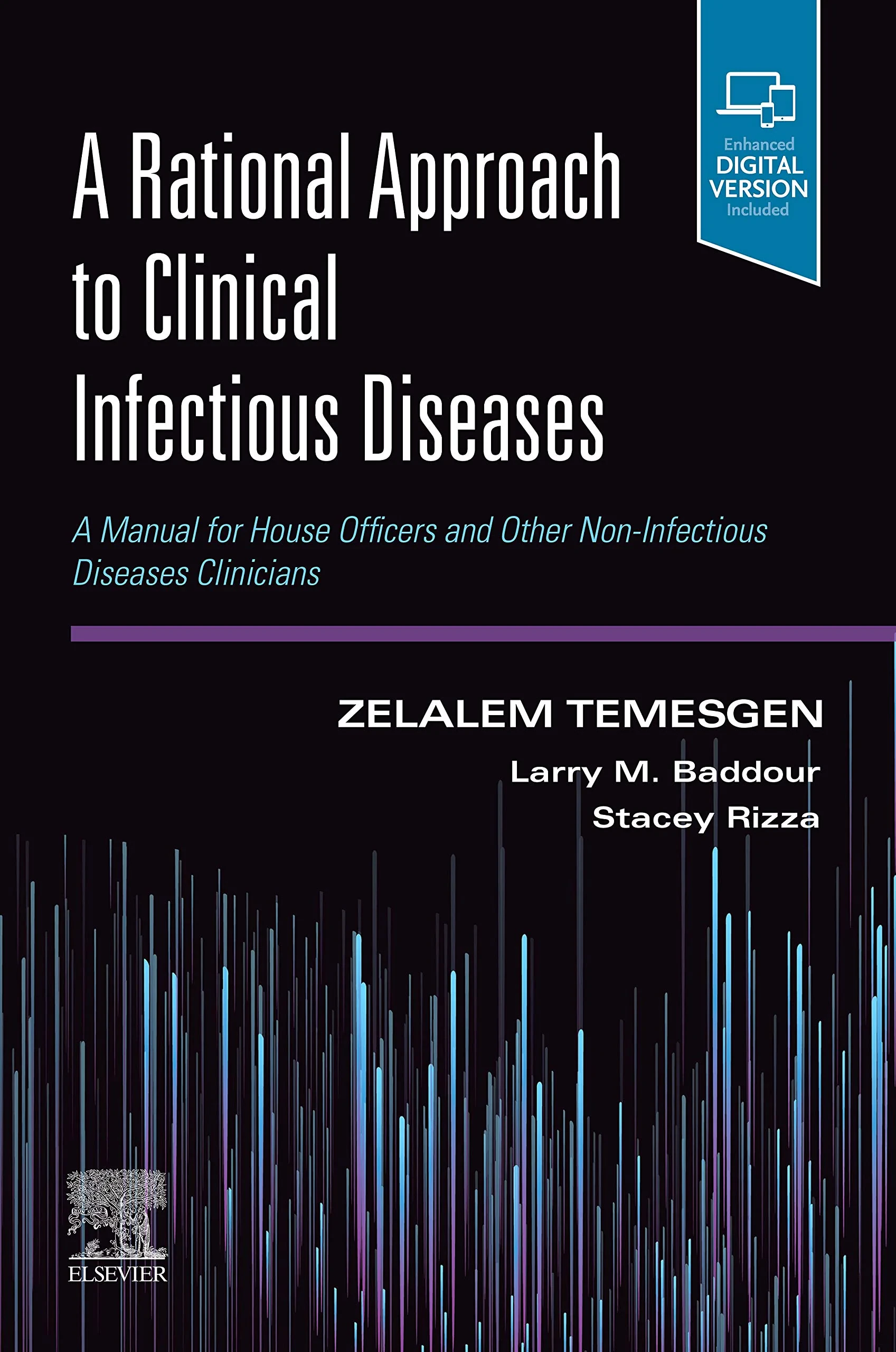 Coperta cărții "A Rational Approach to Clinical Infectious Diseases: A Manual for House Officers and Other Non-Infectious Diseases Clinicians" de Zelalem Temesgen, Larry M. Baddour, Stacey Rizza