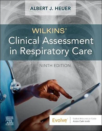 Coperta cărții "Wilkins' Clinical Assessment in Respiratory Care" de Al Heuer PhD MBA RRT RPFT FAARC