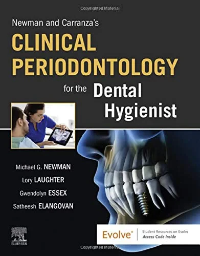 Coperta cărții "Newman and Carranza's Clinical Periodontology for the Dental Hygienist" de Michael G. Newman, Satheesh Elangovan, Gwendolyn Essex, Lory Laughter