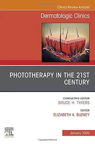 Coperta cărții "Phototherapy,An Issue of Dermatologic Clinics, Volume 38-1" de Buzney