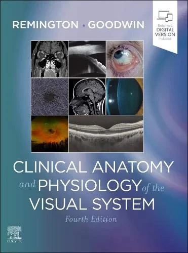 Coperta cărții "Clinical Anatomy and Physiology of the Visual System" de Denise Goodwin, Lee Ann Remington OD MS FAAO