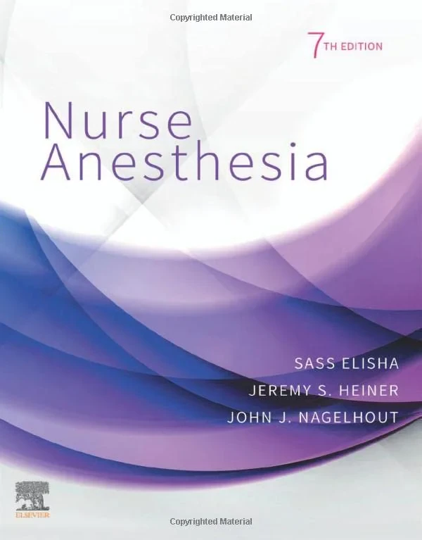 Coperta cărții "Nurse Anesthesia" de Sass Elisha EdD CRNA FAAN, Jeremy S Heiner, John J. Nagelhout CRNA PhD FAAN