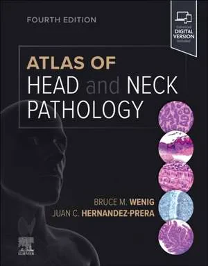 Coperta cărții "Atlas of Head and Neck Pathology" de Bruce M. Wenig, Juan C Hernandez-Prera