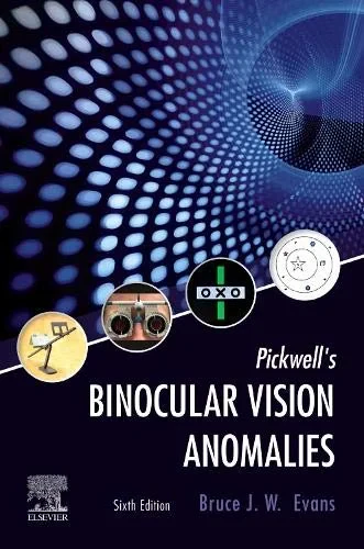 Coperta cărții "Pickwell’s Binocular Vision Anomalies " de Bruce J. W. Evans