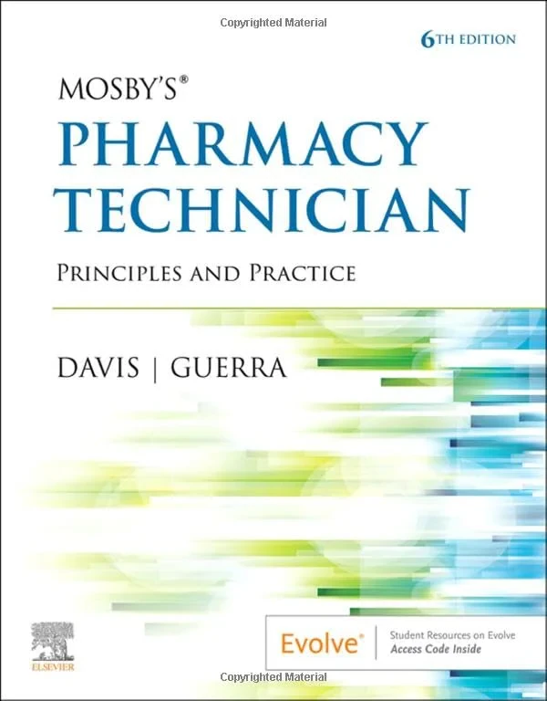 Coperta cărții "Mosby’s Pharmacy Technician: Principles and Practice" de Karen Davis, Elsevier Inc, Anthony Guerra