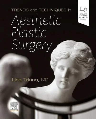 Coperta cărții "Trends and Techniques in Aesthetic Plastic Surgery" de Lina Triana