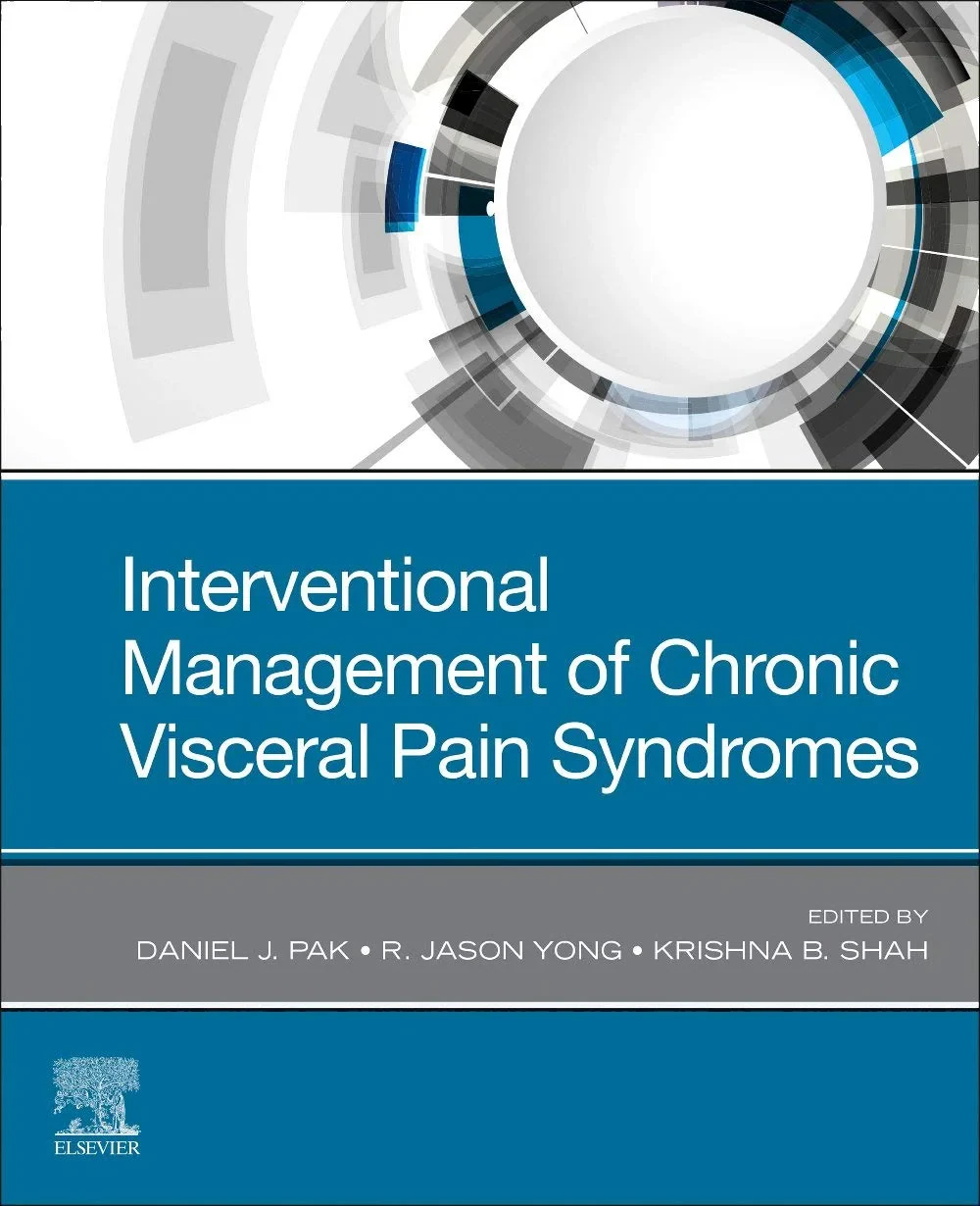 Coperta cărții "Interventional Management of Chronic Visceral Pain Syndromes" de Daniel Pak MD, Jason Yong MD MBA, Krishna Shah MD