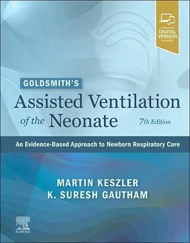 Coperta cărții "Goldsmith’s Assisted Ventilation of the Neonate, 7th Edition" de Keszler, Suresh &amp; Goldsmith