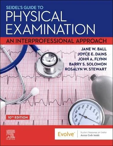 Coperta cărții "Seidel's Guide to Physical Examination" de Jane W. Ball, Joyce E. Dains, John A. Flynn, Barry S Solomon, Rosalyn W Stewart