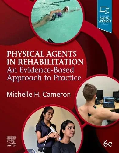 Coperta cărții "Physical Agents in Rehabilitation: An Evidence-Based Approach to Practice 5th Edition" de Michelle H. Cameron MD PT MCR