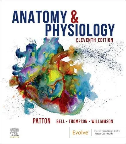 Coperta cărții "Anatomy &amp; Physiology" de Kevin T. Patton, Frank Bell, Terry Thompson, Peggie Williamson