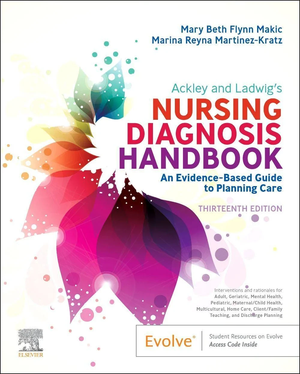 Coperta cărții "Ackley and Ladwig's Nursing Diagnosis Handbook: An Evidence-Based Guide to Planning Care " de Mary Beth Flynn Makic, Marina Martinez-Kratz