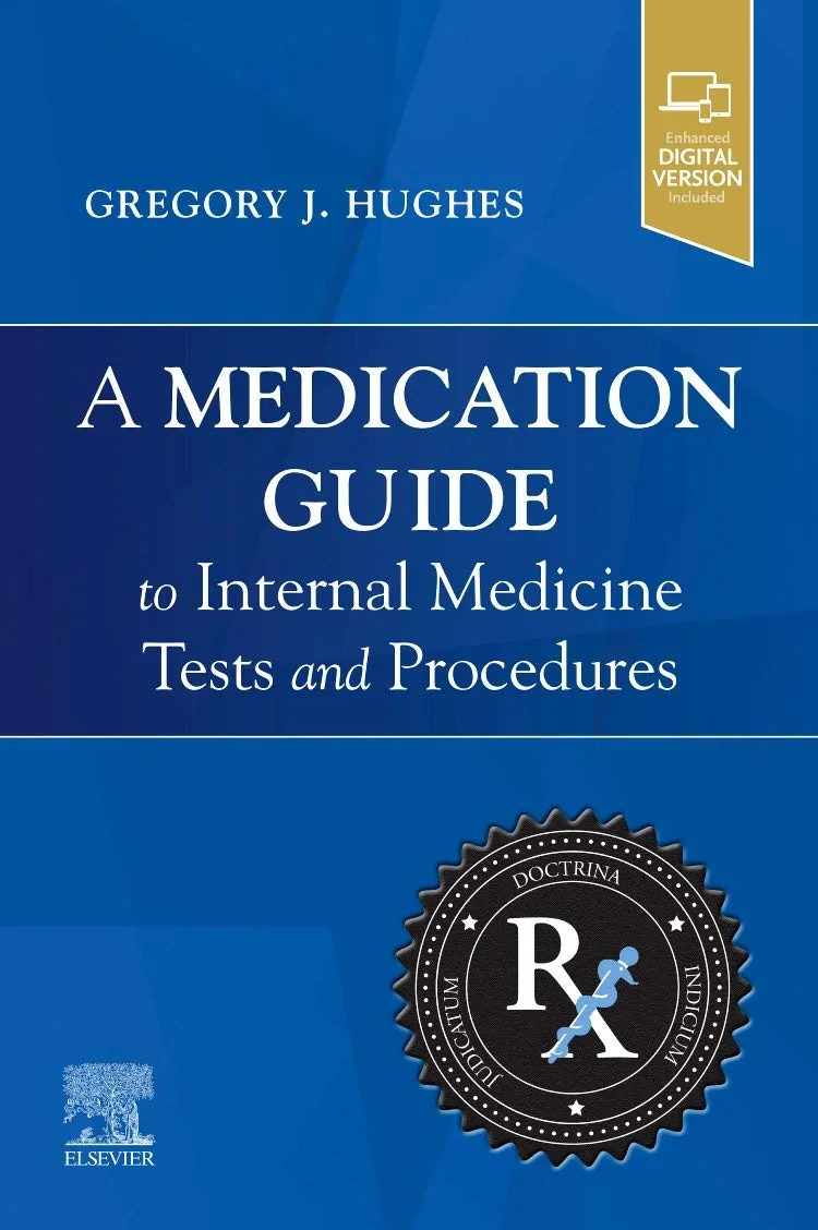 Coperta cărții "A Medication Guide to Internal Medicine Tests and Procedures" de Gregory J. Hughes