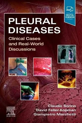 Coperta cărții "Pleural Diseases: Clinical Cases and Real-World Discussions" de Claudio Sorino, David Feller-Kopman, Giampietro Marchetti