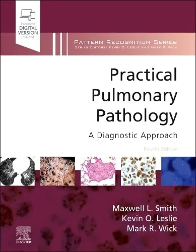 Coperta cărții "Practical Pulmonary Pathology: A Diagnostic Approach" de Smith, Leslie &amp; Wick