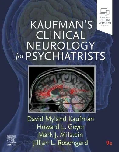 Coperta cărții "Kaufman’s Clinical Neurology for Psychiatrists" de David Myland Kaufman, Howard L. Geyer, Mark J Milstein, Jillian Rosengard
