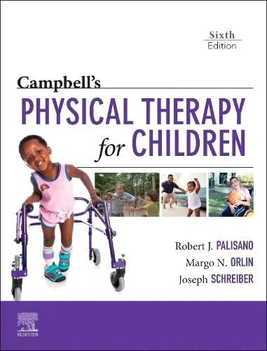 Coperta cărții "Campbell's Physical Therapy for Children" de Robert J. Palisano, Margo Orlin, Joseph Schreiber