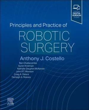 Coperta cărții "Principles and Practice of Robotic Surgery" de Tony Costello