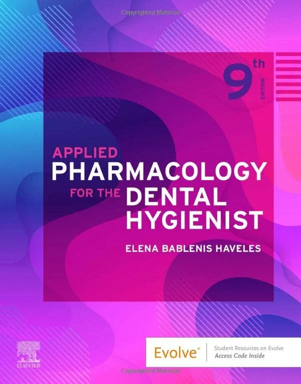 Coperta cărții "Applied Pharmacology for the Dental Hygienist" de Elena Bablenis Haveles BS Pharm Pharm D