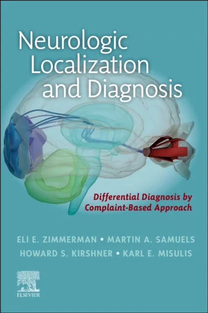 Coperta cărții "Neurologic Localization and Diagnosis,1st Edition" de Eli E. Zimmerman, Martin A. Samuels, Howard S. Kirshner, Karl E. Misulis