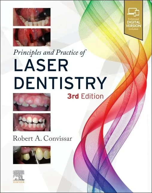 Coperta cărții "Principles and Practice of Laser Dentistry" de Robert A. Convissar DDS FAGD