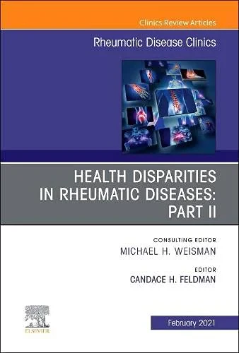Coperta cărții "Health disparities in rheumatic diseases: Part II," de Candace H Feldman MD MPH ScD