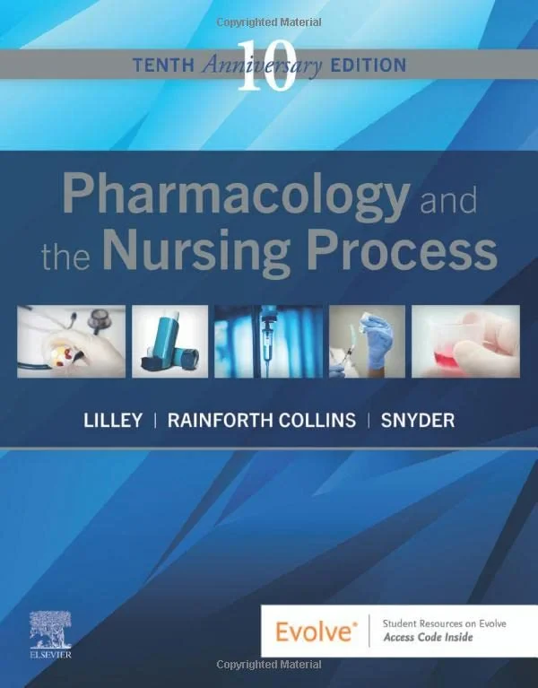 Coperta cărții "Pharmacology and the Nursing Process " de Linda Lane Lilley, Shelly Rainforth Collins, Julie S. Snyder