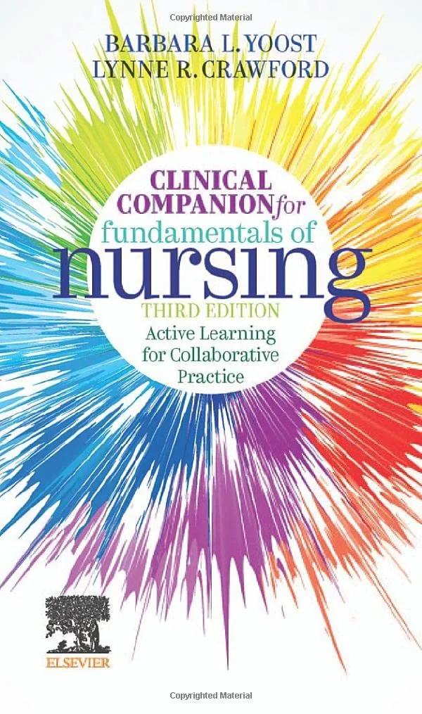 Coperta cărții "Clinical Companion for Fundamentals of Nursing" de Barbara L Yoost MSN RN CNE ANEF, Lynne R Crawford MSN MBA RN CNE