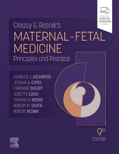 Coperta cărții "Creasy and Resnik’s Maternal-Fetal Medicine" de Charles J. Lockwood, Thomas Moore, Joshua Copel, Robert M Silver, Robert Resnik Editat de Lorraine Dugoff, Judette Louis