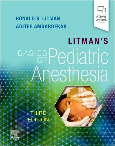 Coperta cărții "Litman's Basics of Pediatric Anesthesia" de Ronald S. Litman DO ML ), Aditee Ambardekar MD MSEd
