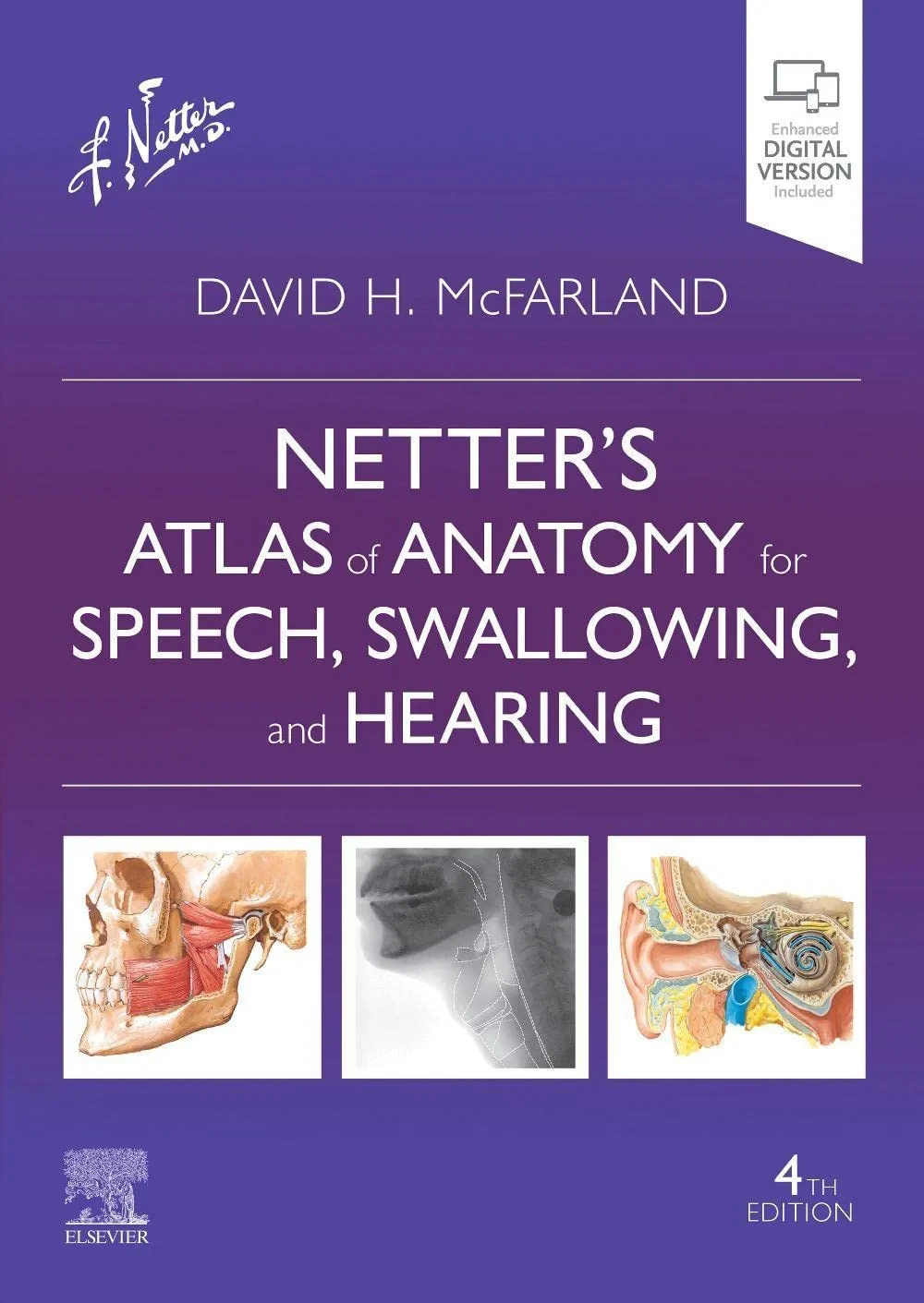 Coperta cărții "Netter's Atlas of Anatomy for Speech, Swallowing, and Hearing" de David H. McFarland