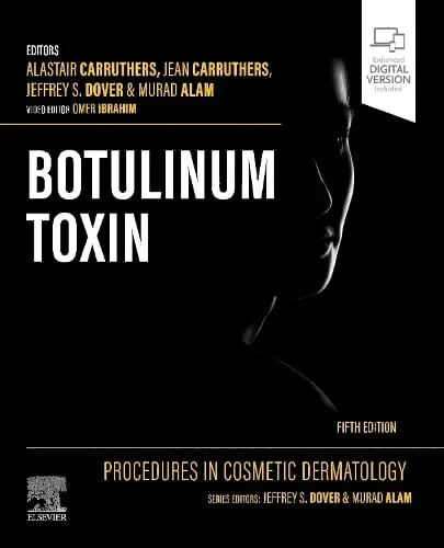 Coperta cărții "Procedures in Cosmetic Dermatology: Botulinum Toxin" de Murad Alam, Jeffrey S. Dover, Alastair Carruthers, Jean Carruthers, Omer Ibrahim