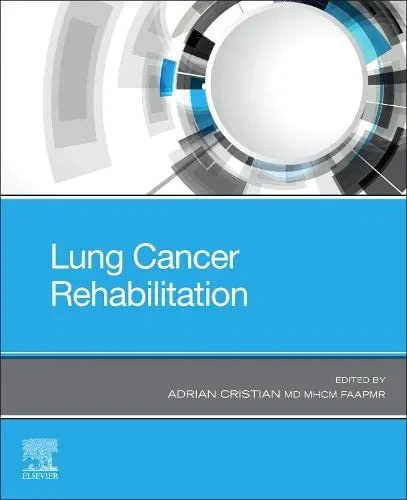 Coperta cărții "Lung Cancer Rehabilitation" de Adrian Cristian MD