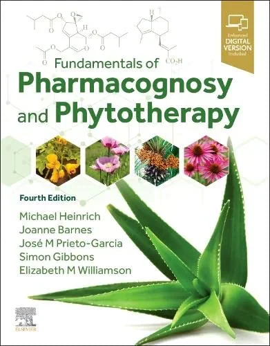 Coperta cărții "Fundamentals of Pharmacognosy and Phytotherapy" de Michael Heinrich, Joanne Barnes, Jose Prieto-Garcia, Simon Gibbons, Elizabeth M. Williamson