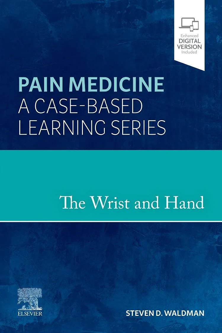 Coperta cărții "The Wrist and Hand: Pain Medicine: A Case-Based Learning Series" de Steven D. Waldman MD JD